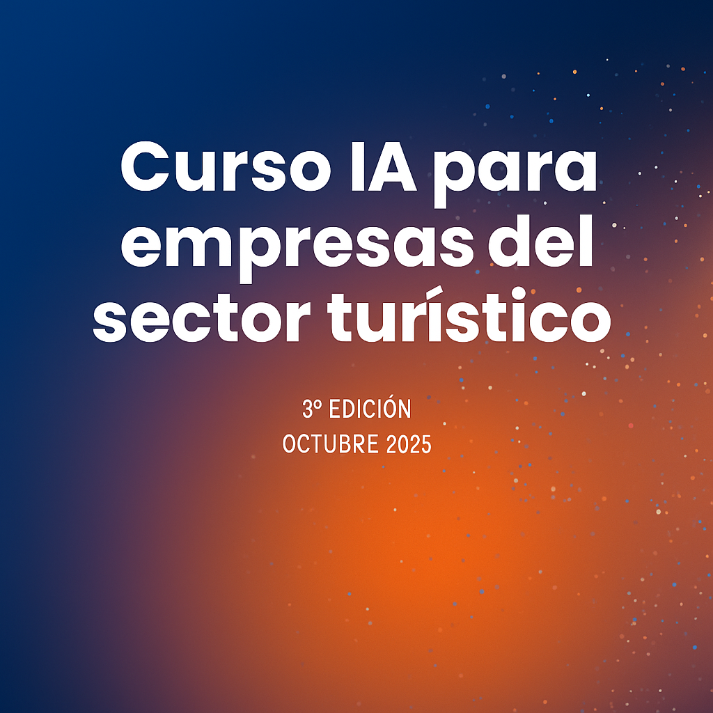 Inteligencia Artificial para empresas del sector turístico 3ª Edición
